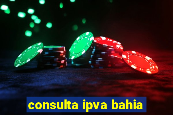 consulta ipva bahia